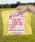 If crabby please return to the beach