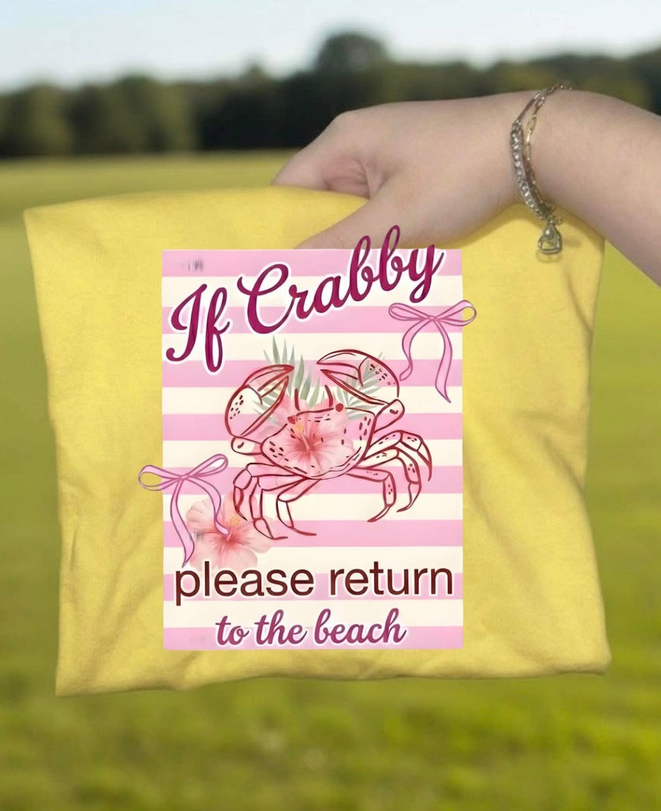 If crabby please return to the beach